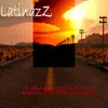 LatinazZ - Дорожное радио - Single